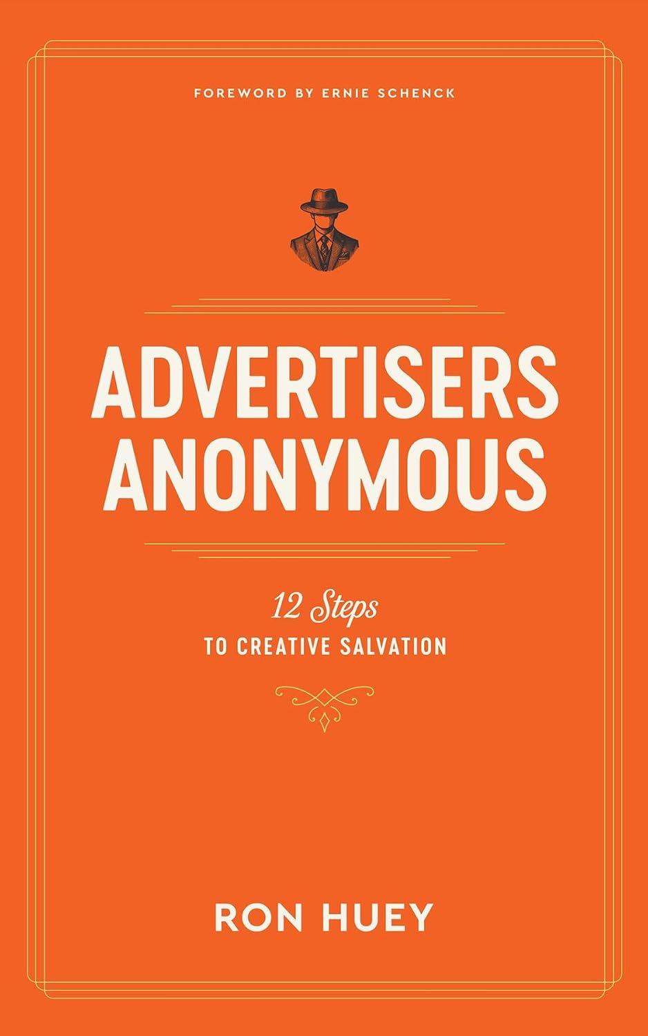 ler totalmente Advertisers Anonymous: 12 Steps to Creative Salvation (English Edition)
