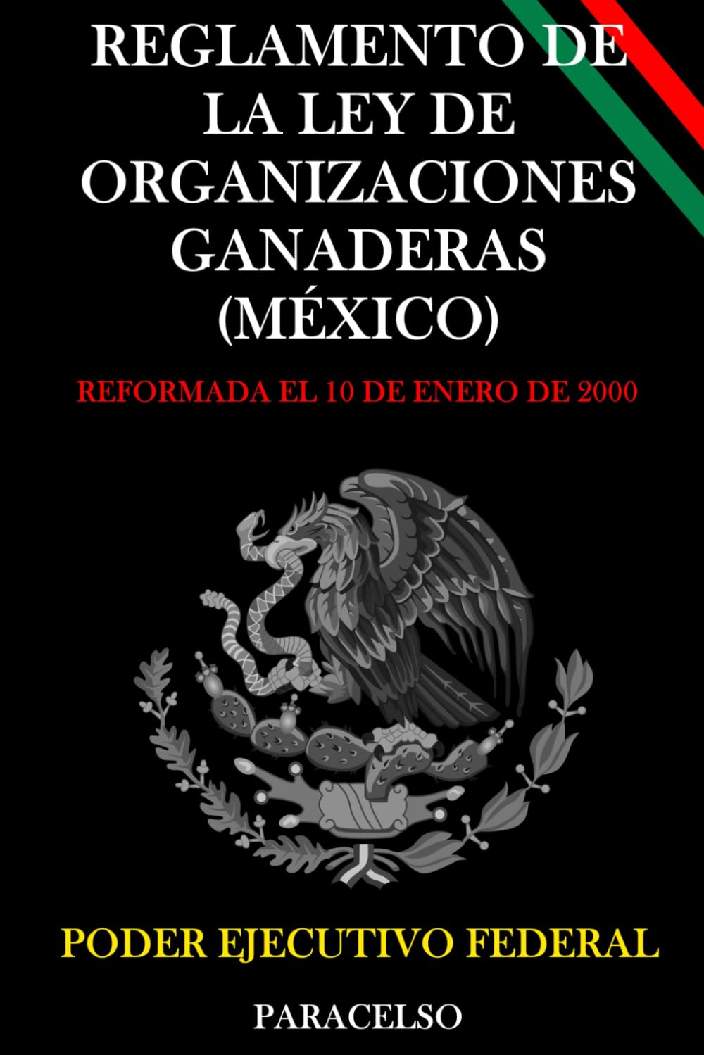 Reglamento de la Ley de Organizaciones Ganaderas (México) (Spanish Edition)