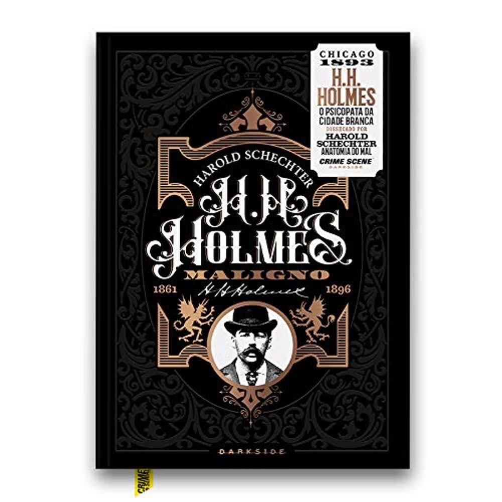 H. H. Holmes: Maligno – O Psicopata da Cidade Branca baixar o livro de graça