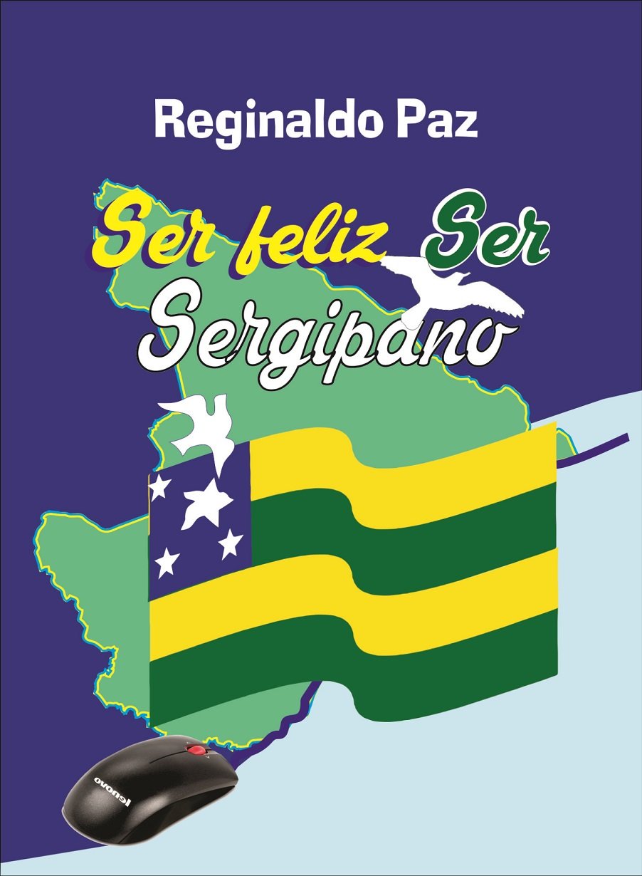 ler totalmente SER FELIZ. SER SERGIPANO