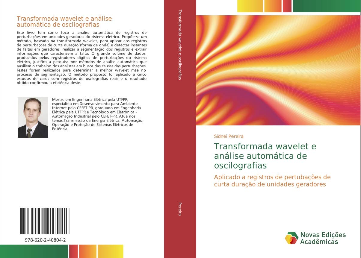 ler totalmente Transformada wavelet e análise automática de oscilografias: Aplicado a registros de perturbações de curta-duração de unidades geradoras