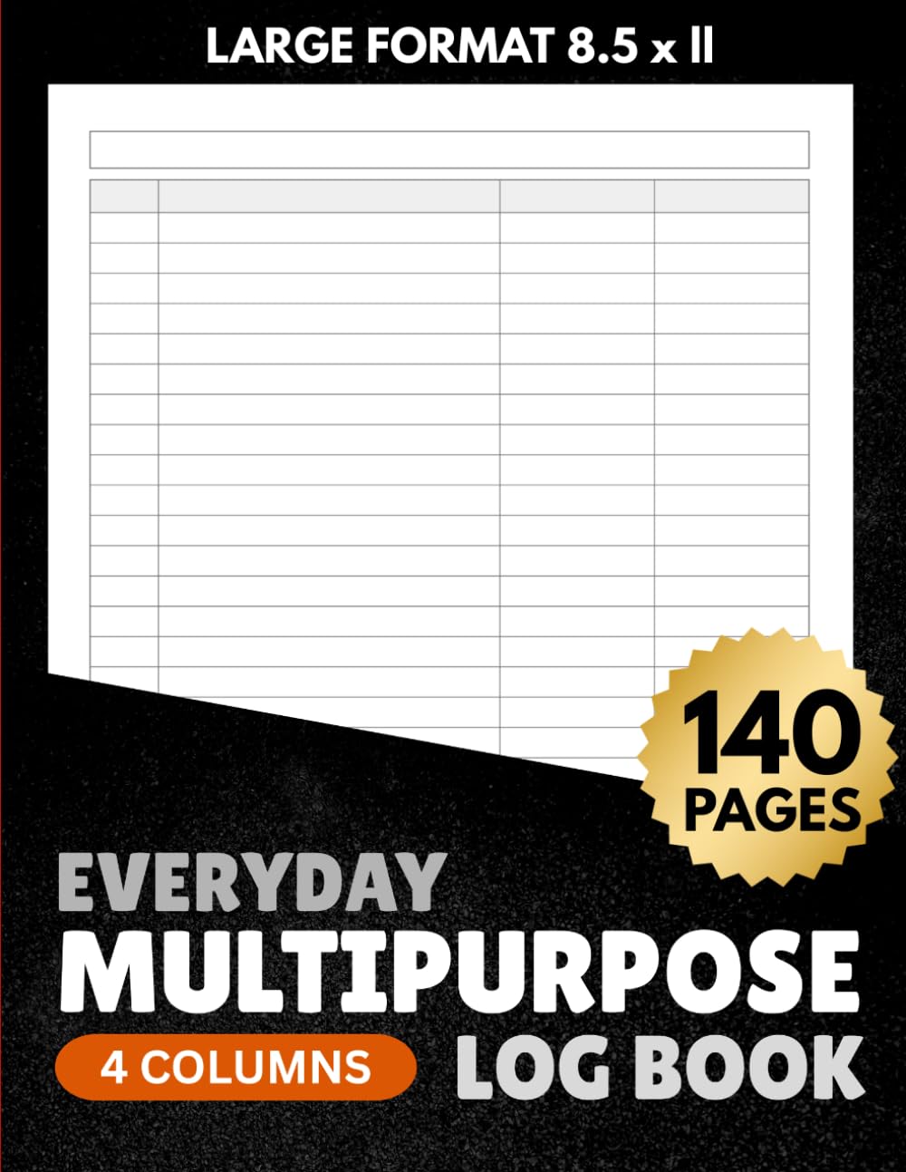 capítulo por capítulo baixar Everyday Multipurpose Log Book: Customizable 4-Column Record Keeper with Blank Headers for Work Logs, Projects, Inventory, Expenses, Orders, Customers and Daily Tracking
