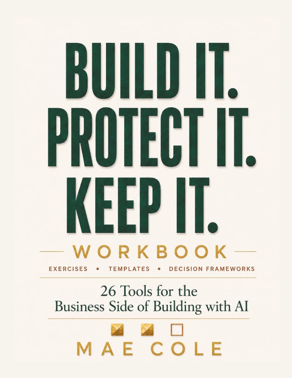 Build It, Protect It, Keep It: The Workbook — 26 Tools for the Business Side of Building with AI baixar o livro de graça