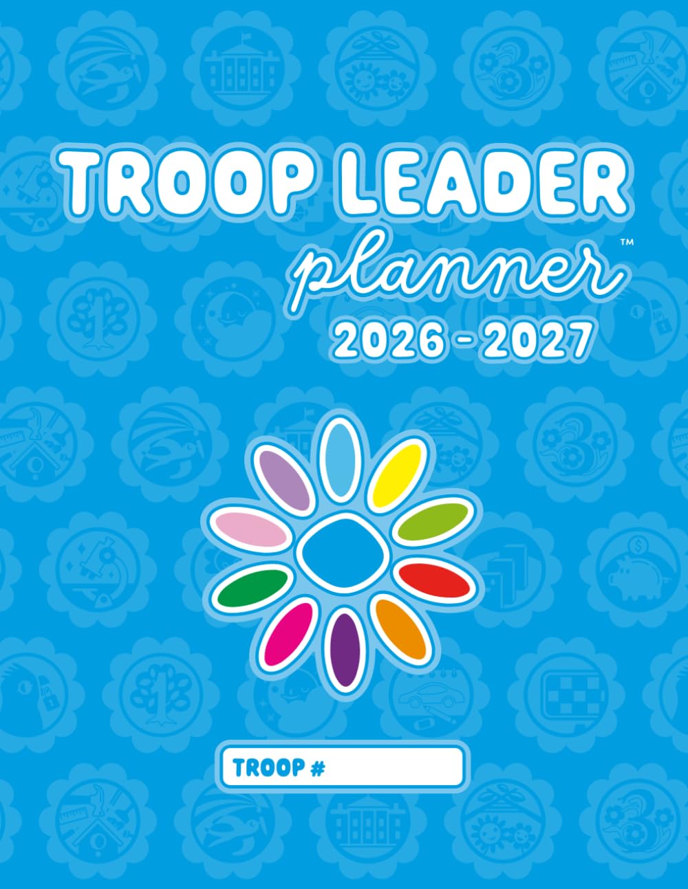 ler totalmente Troop Leader Planner: Dated Organizer for Daisy, Brownie, Junior, Multi-Level Scout Girl Groups | Must-Have Meeting & Badge Planning Tool | August to July Monthly, Yearly Calendars (Petals)