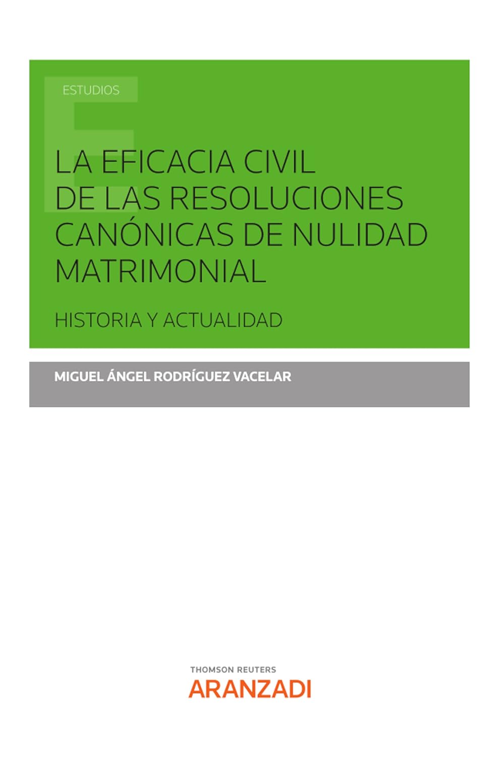 La eficacia civil de las resoluciones canónicas de nulidad matrimonial. Historia y actualidad (Estudios) (Spanish Edition) baixar livro de graça