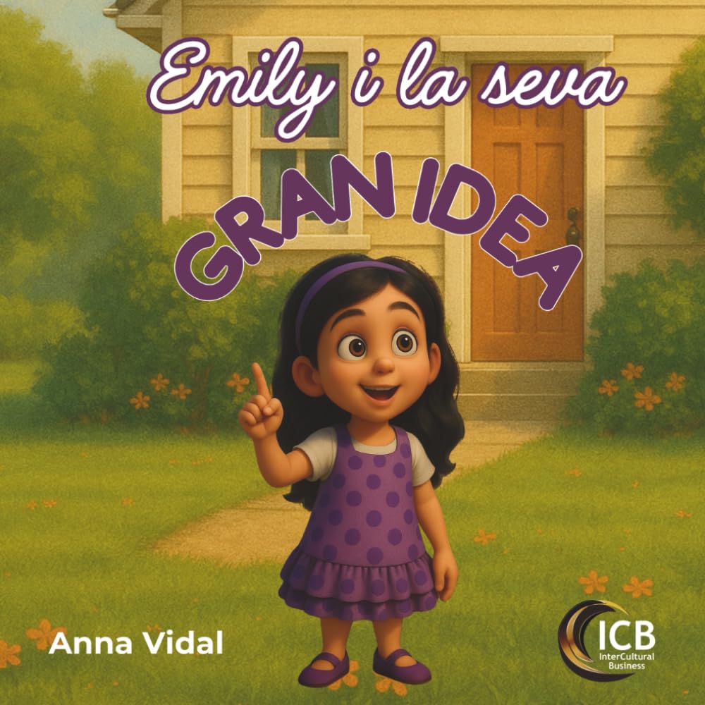 ler totalmente Emily i la seva Gran Idea: Una encantadora història d’una petita emprenedora i el seu camí cap a l’èxit (Little Entrepreneurs Series) (Catalan Edition)