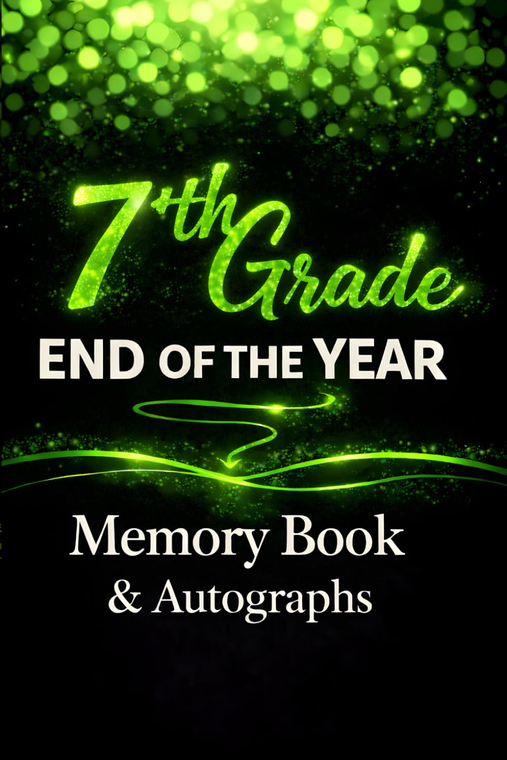 capítulo por capítulo baixar 7th Grade End of the Year Memory Book & Autographs: A Middle School Keepsake for Students to Share Memories, Write Messages, and Collect Friend Signatures