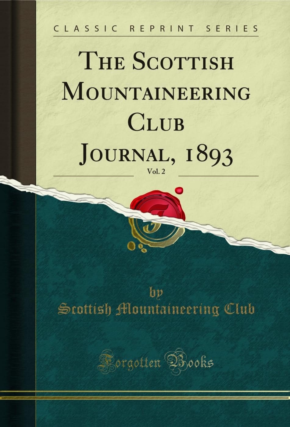 The Scottish Mountaineering Club Journal, 1893, Vol. 2 (Classic Reprint) (English Edition)