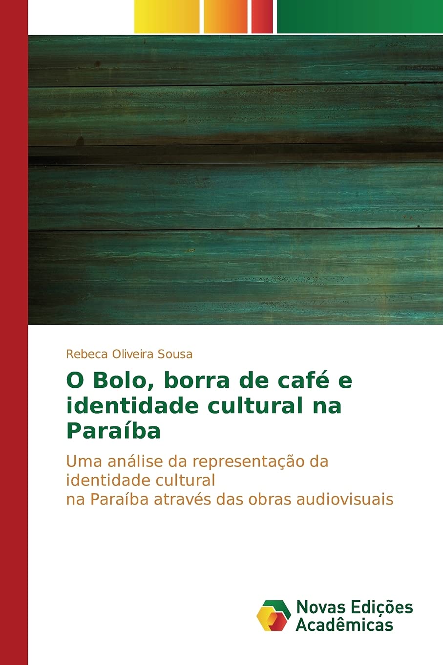 capítulo por capítulo baixar O Bolo, borra de café e identidade cultural na Paraíba: Uma análise da representação da identidade cultural na Paraíba através das obras audiovisuais