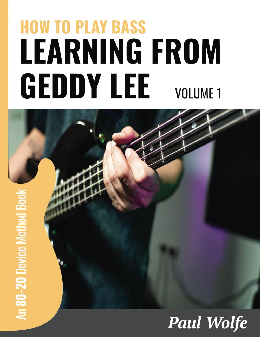 capítulo por capítulo baixar How To Play Bass - Learning From Geddy Lee Vol 1: An 80-20 Device Method Book For Bass Guitar