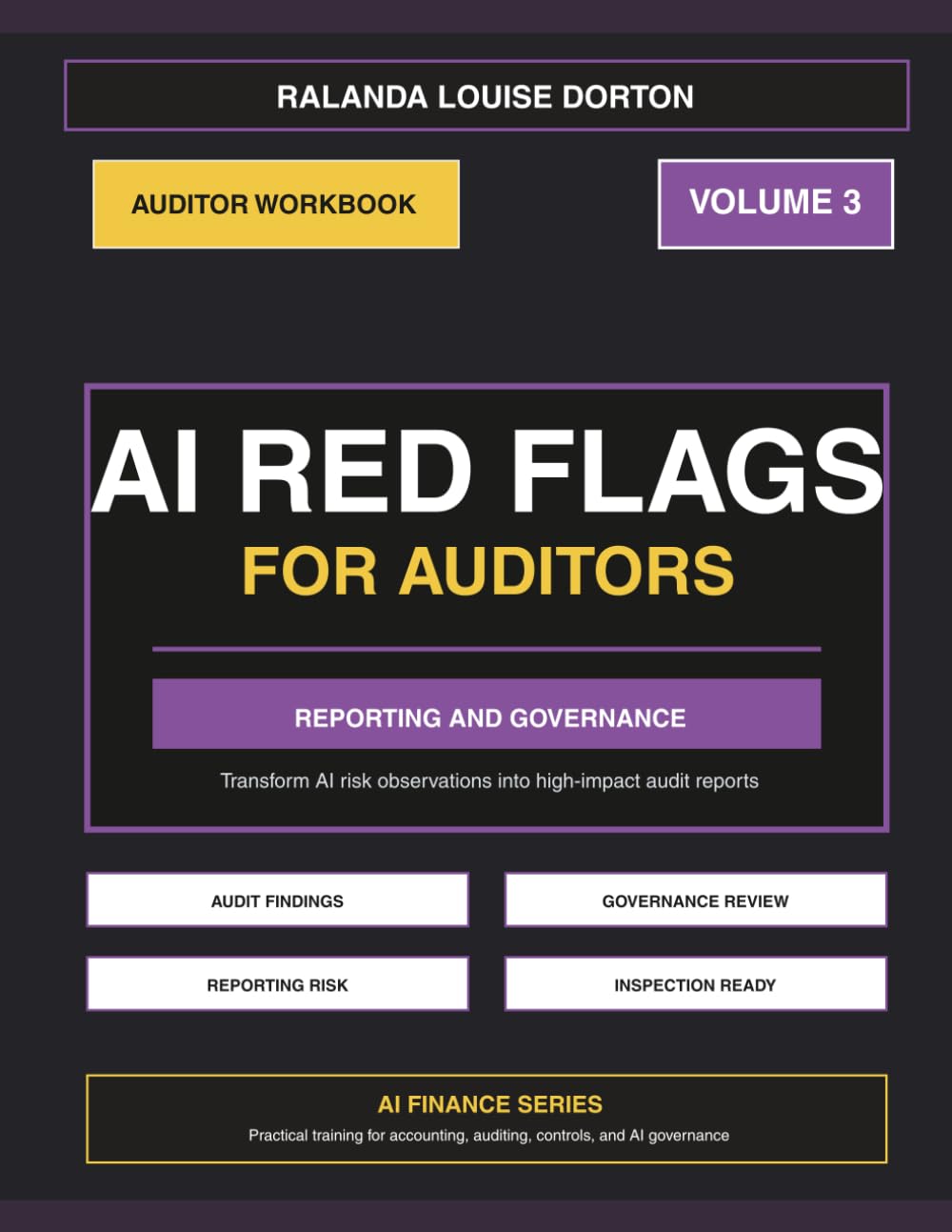 AI Red Flags for Auditors Volume 3 (AI-Driven Finance Series)