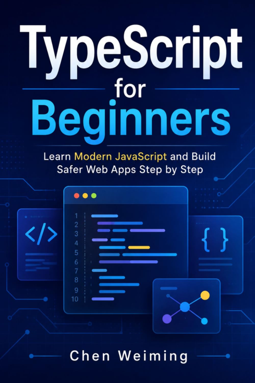 TypeScript for Beginners: Learn Modern JavaScript and Build Safer Web Apps Step by Step baixar o livro de graça