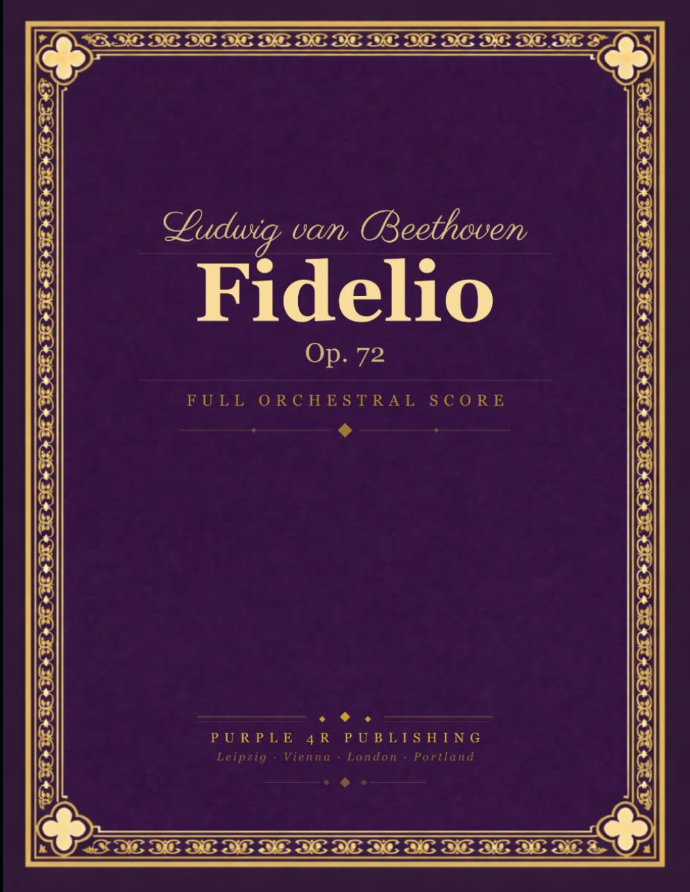 ler totalmente Beethoven: Fidelio, Op. 72 - Complete Opera Full Orchestral Score