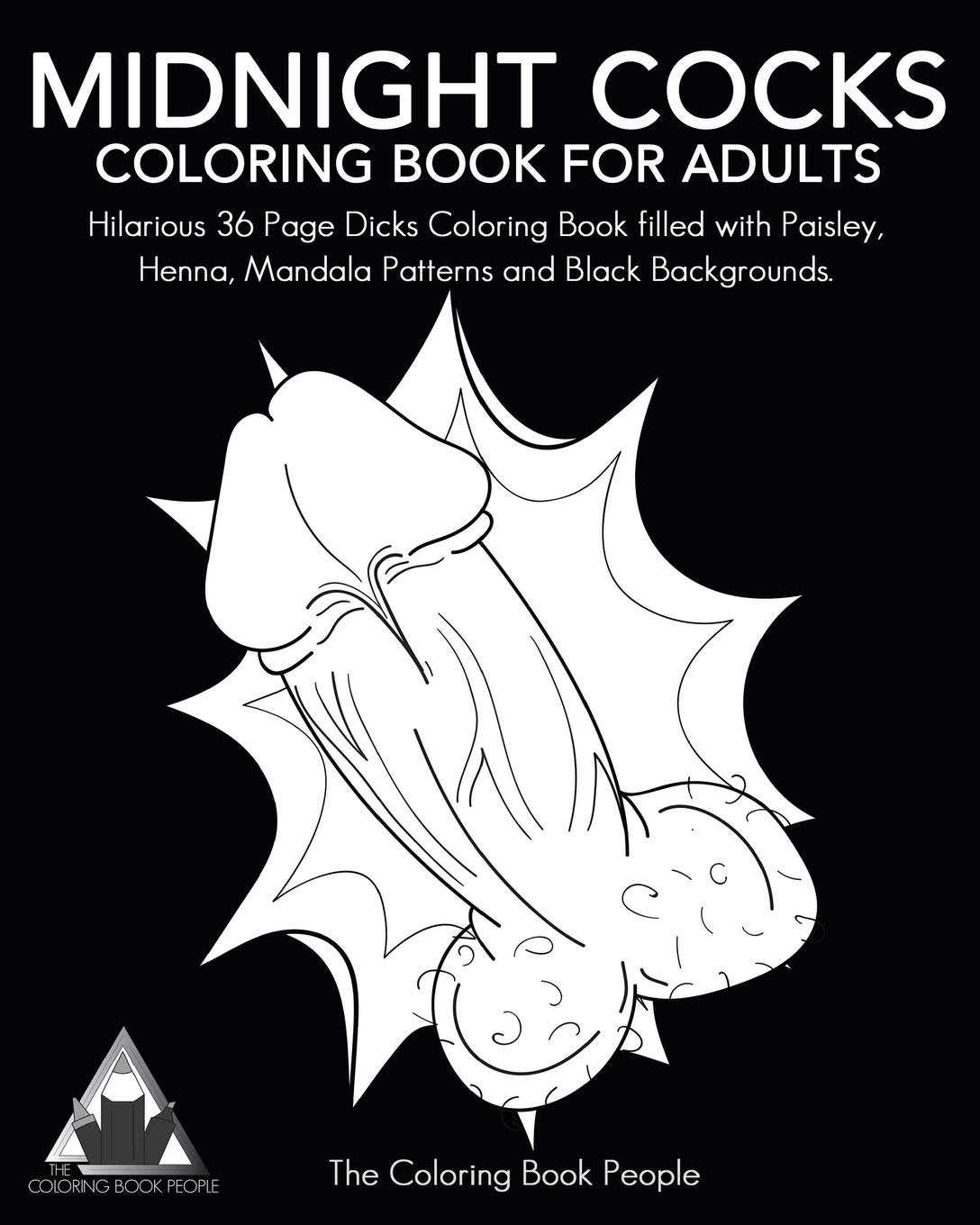 Midnight Cocks Coloring Book for Adults: Hilarious 36 Page Dicks Coloring Book Filled with Paisley, Henna, Mandala Patterns and Black Backgrounds. baixar livro de graça