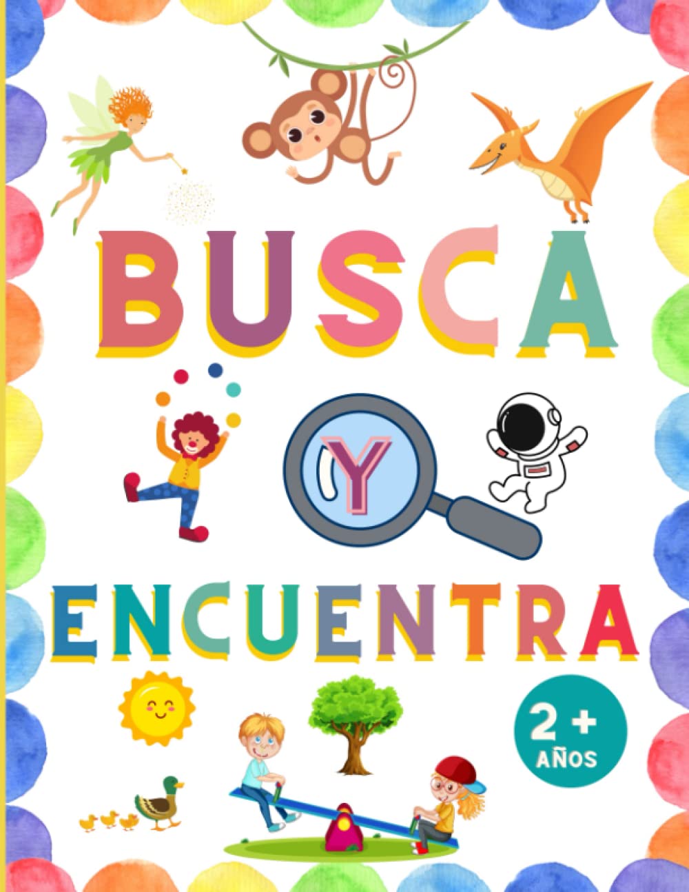 Mi primer busca y encuentra: Libro busca y encuentra 2años. Busca y encuentra 3 años.: Mi primer busca y encuentra 3 años. Busca y encuentra 2 años. Busca y encuentra 3 años. (Spanish Edition) baixar o livro de graça