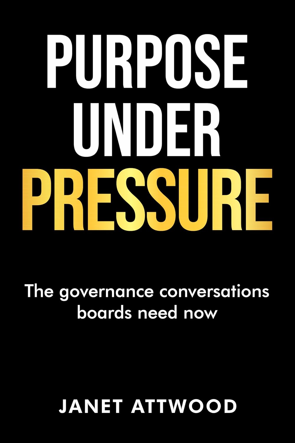 ler totalmente Purpose Under Pressure: The governance conversations boards need now (English Edition)