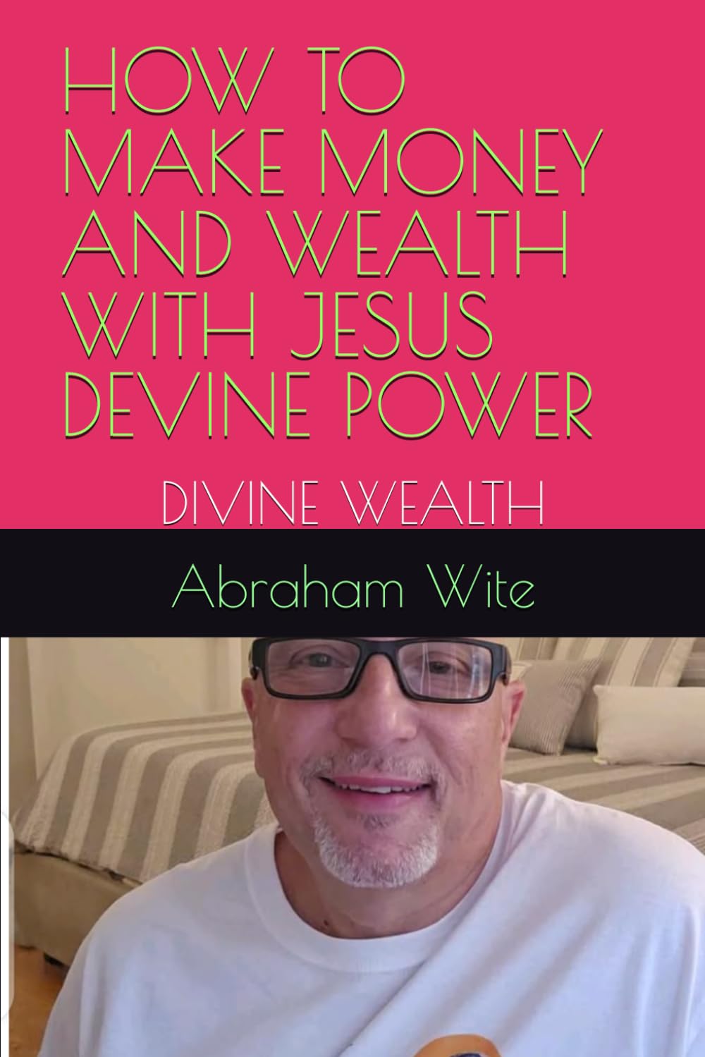 ler totalmente How to Make Money and Wealth with Jesus Devine Power: Divine Wealth