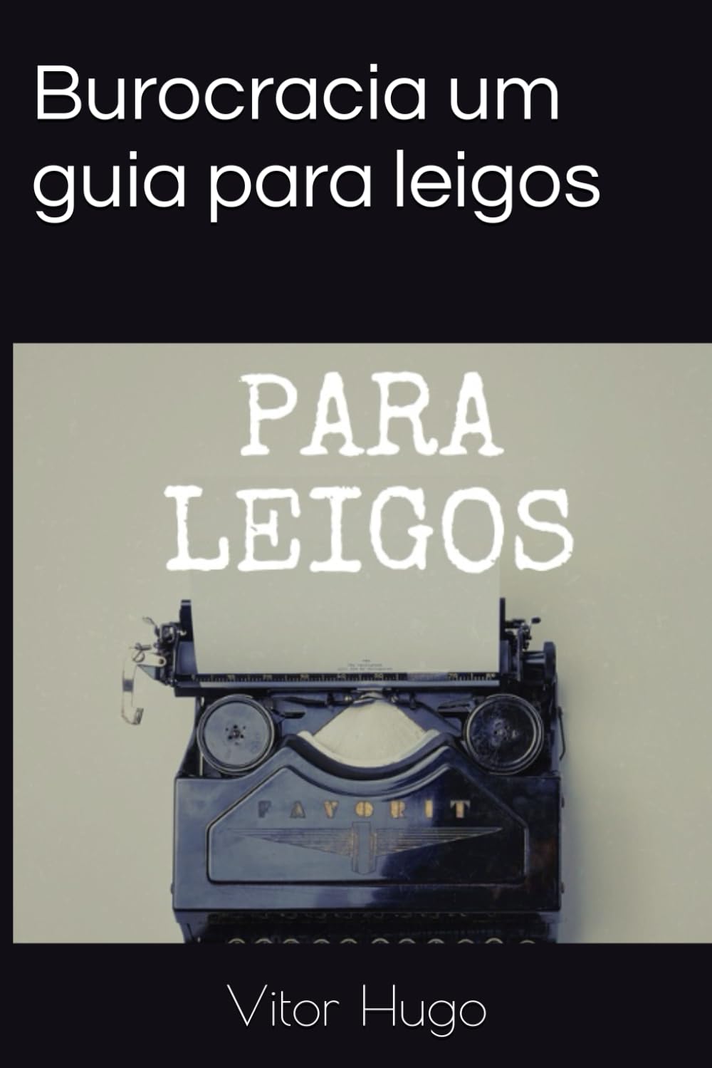 Burocracia Um guia para Leigos (Portuguese Edition) baixar o livro de graça