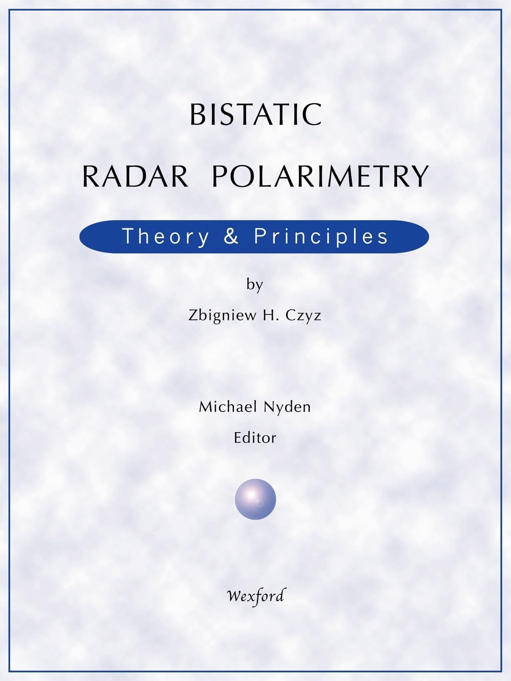 Bistatic Radar Polarimetry - Theory & Principles baixar o livro de graça