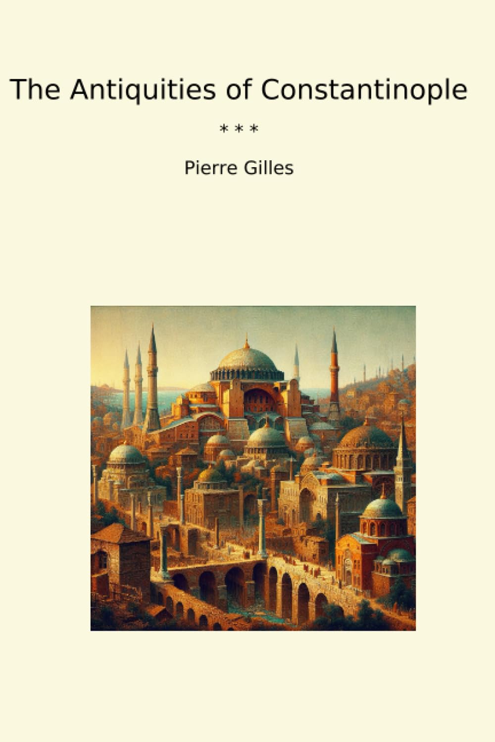 The Antiquities of Constantinople (Classic Books) baixar o livro de graça