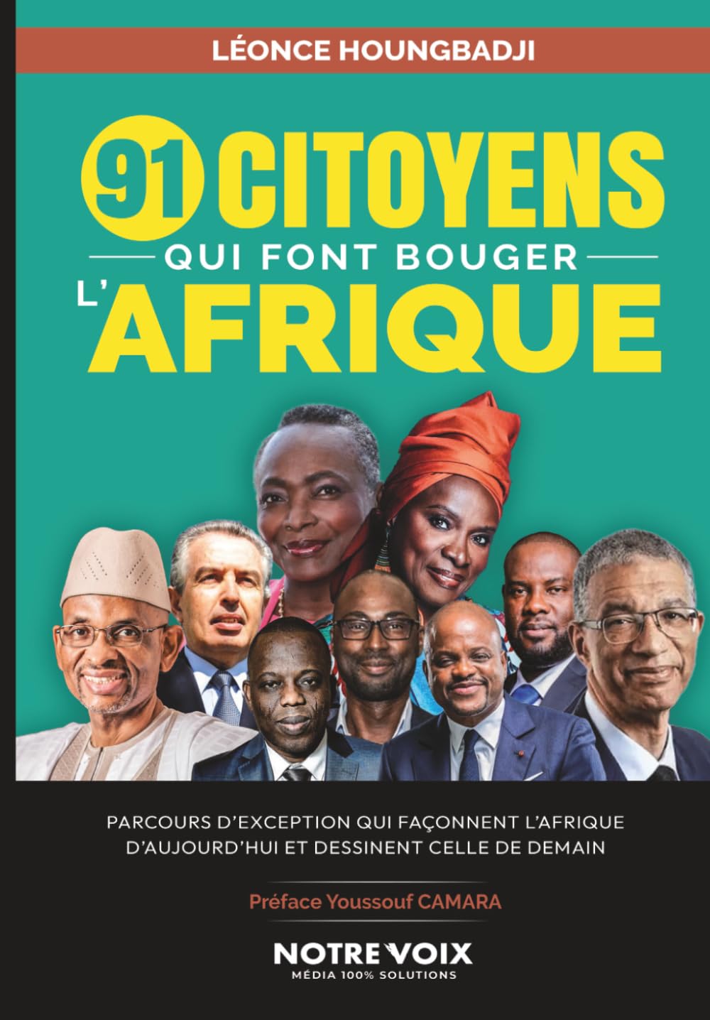 capítulo por capítulo baixar 91 citoyens qui font bouger l'Afrique: Parcours d'exception qui façonnent l'Afrique d'aujourd'hui et dessinent celle de demain