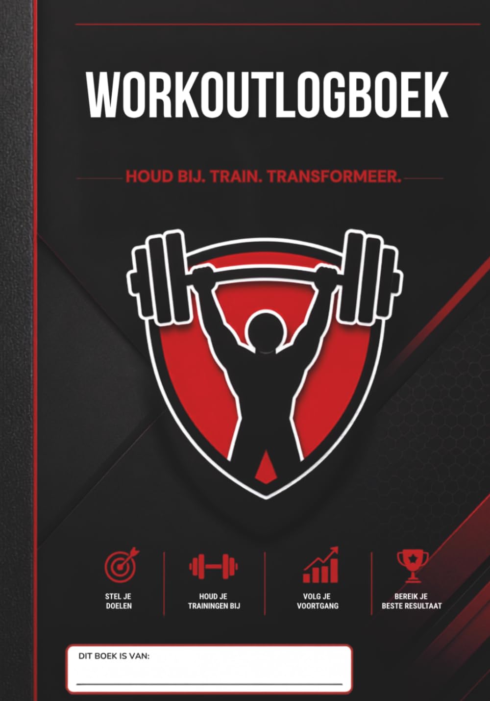 Workoutlogboek: Houd oefeningen, sets, herhalingen, voortgang en fitnessdoelen bij | Voor sportschoolbezoekers, sporters en fitnessliefhebbers (Dutch Edition) baixar o livro de graça