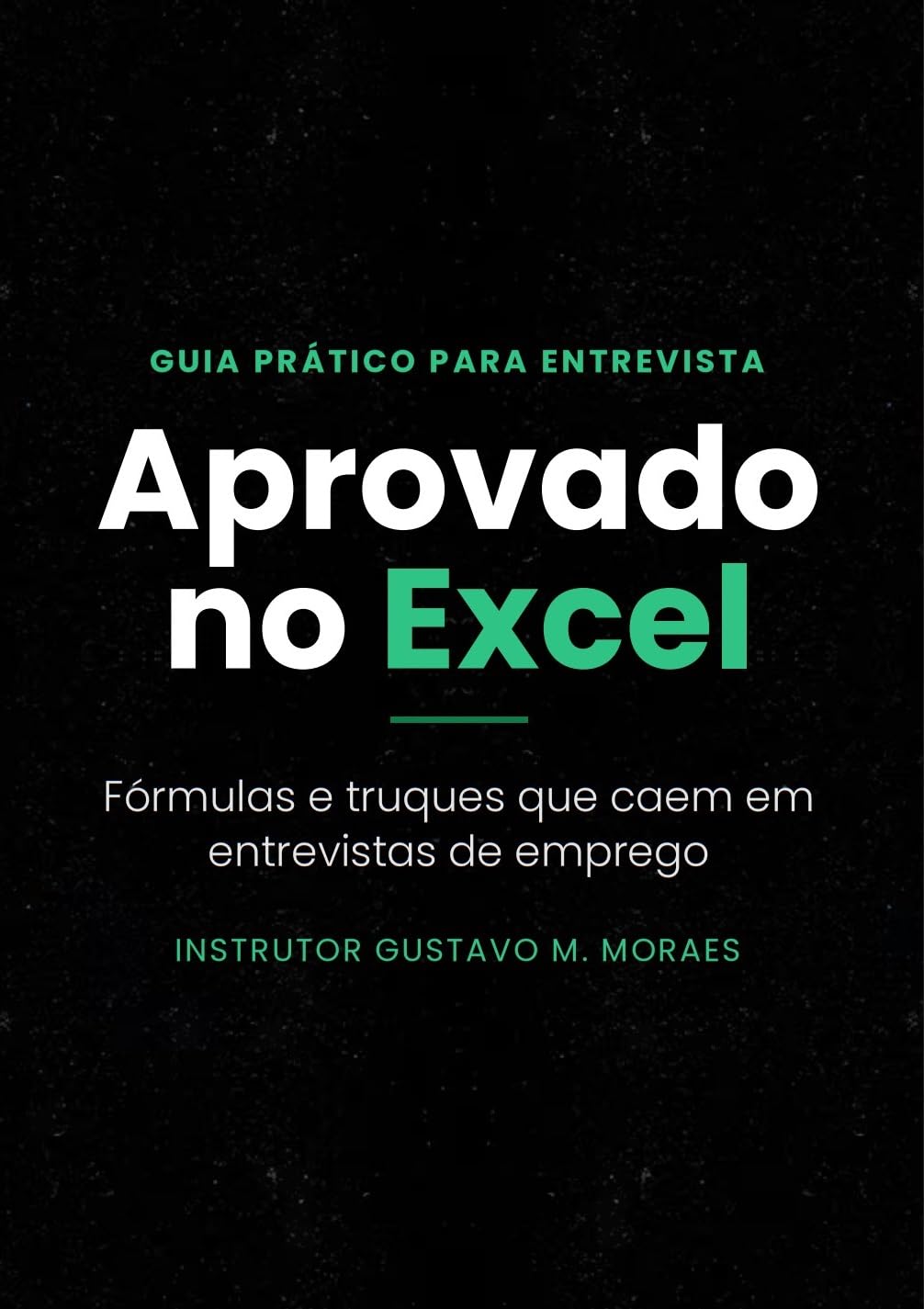 ler totalmente Aprovado no Excel - Guia Prático para Entrevista