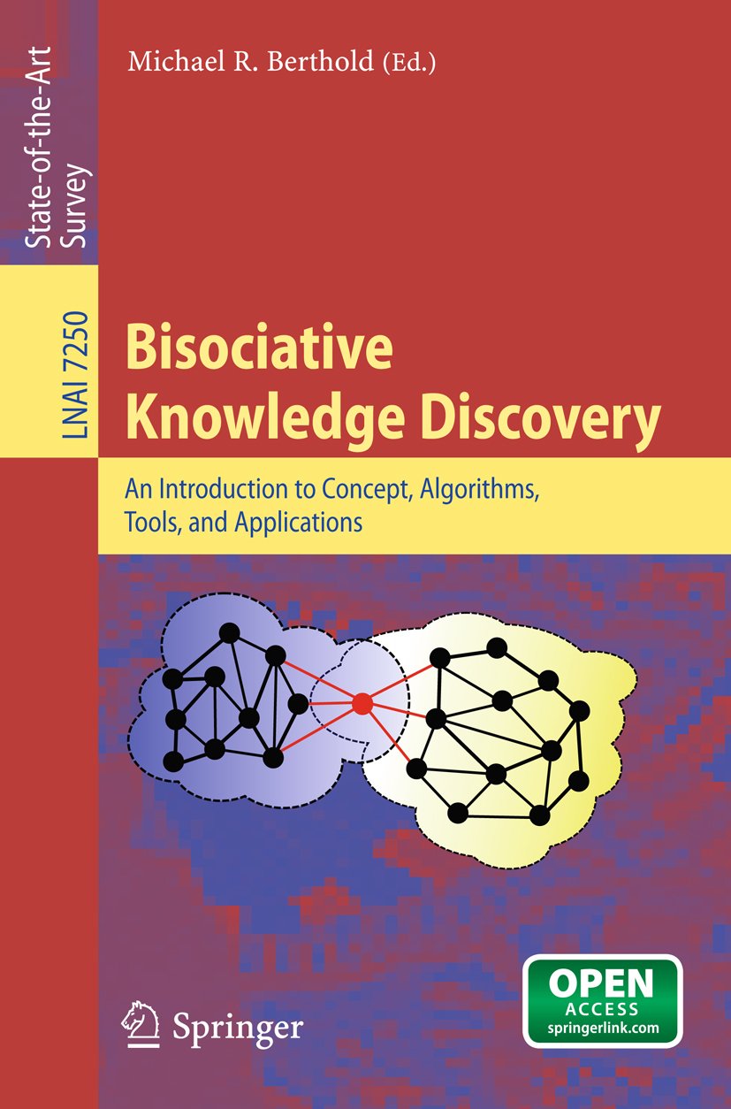 ler totalmente Bisociative Knowledge Discovery: An Introduction to Concept, Algorithms, Tools, and Applications (Lecture Notes in Computer Science Book 7250) (English Edition)