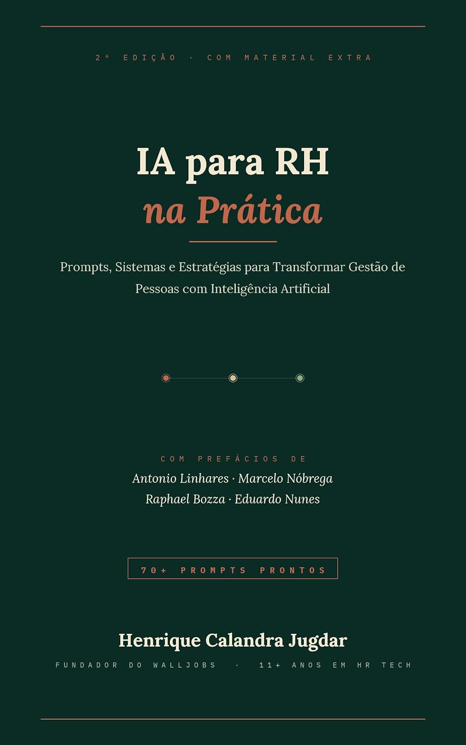 ler totalmente IA para RH na Prática: Prompts, Sistemas e Estratégias para Transformar Gestão de Pessoas com Inteligência Artificial (2ª edição)