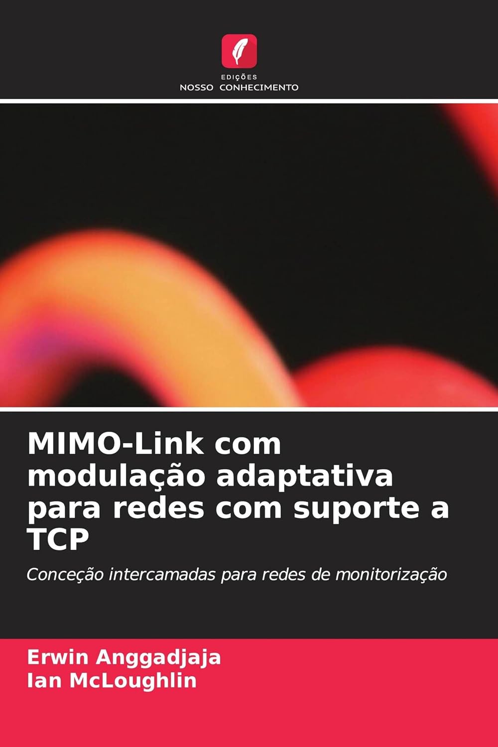 capítulo por capítulo baixar MIMO-Link com modulação adaptativa para redes com suporte a TCP: Conceção intercamadas para redes de monitorização