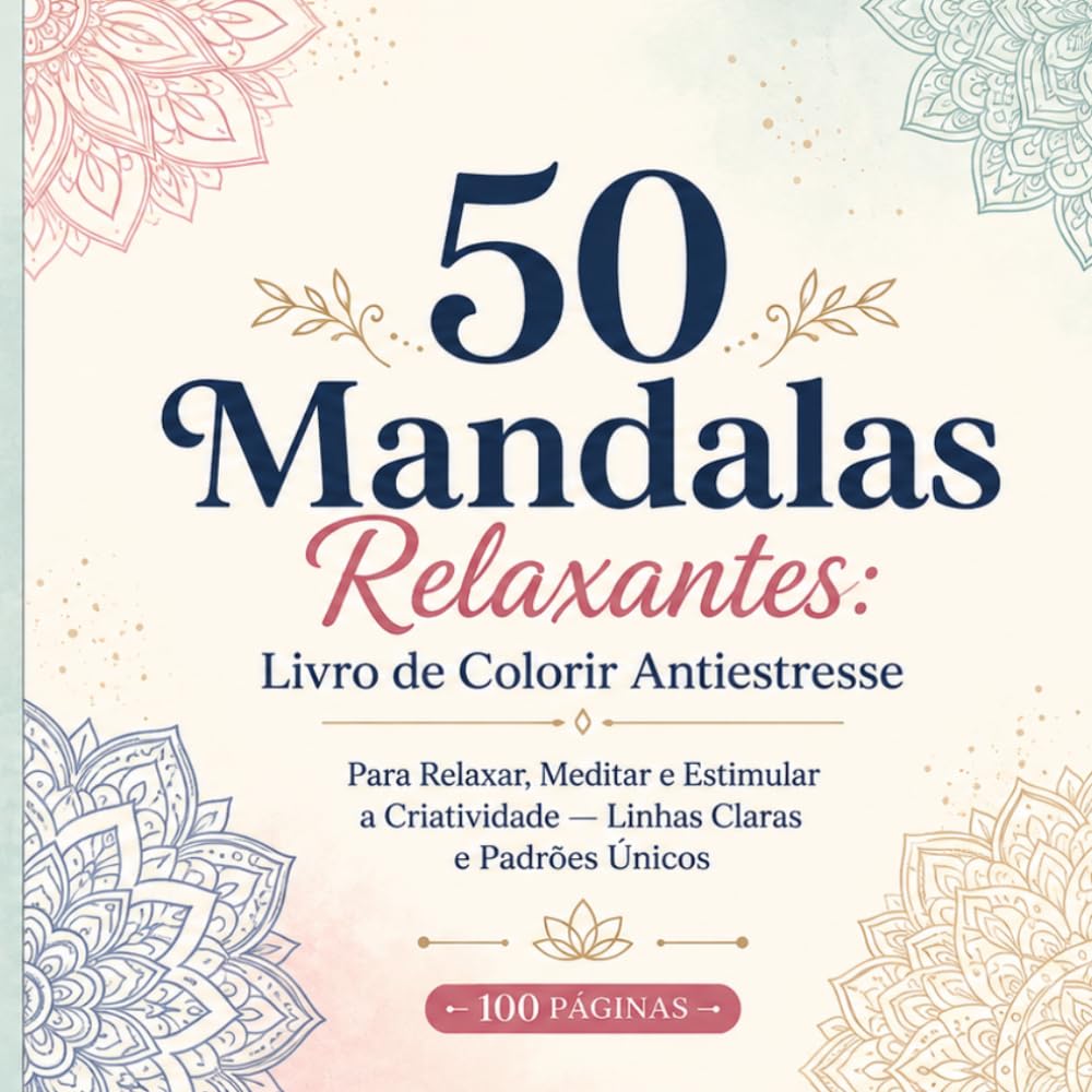 capítulo por capítulo baixar 50 Mandalas Relaxantes: Livro de Colorir Antiestresse: Para Relaxar a Mente, Meditar e Sentir Paz Interior — Padrões Únicos para Acalmar o Coração (Portuguese Edition)