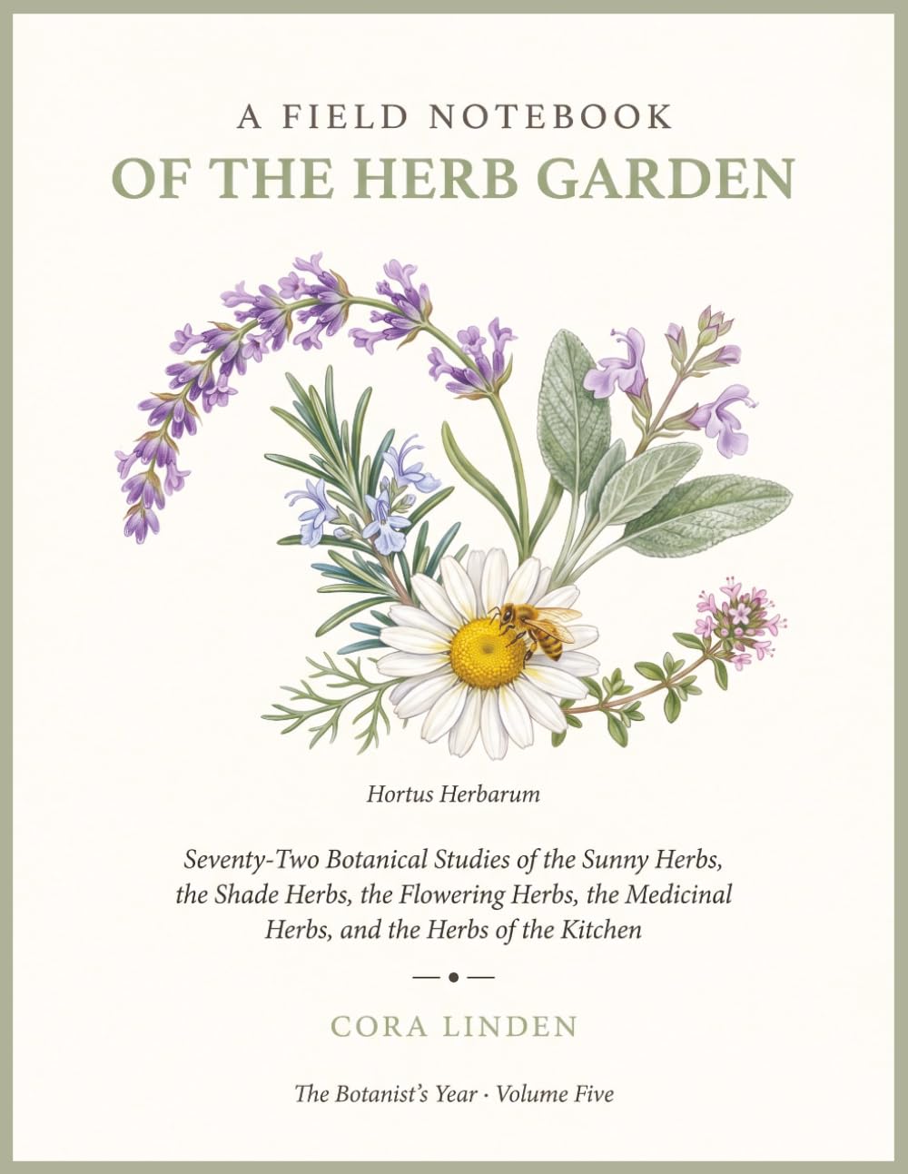 capítulo por capítulo baixar A Field Notebook of the Herb Garden: Seventy-Two Botanical Studies of the Sunny Herbs, the Shade Herbs, the Flowering Herbs, the Medicinal Herbs, and... — A Coloring Book (The Botanist's Year)