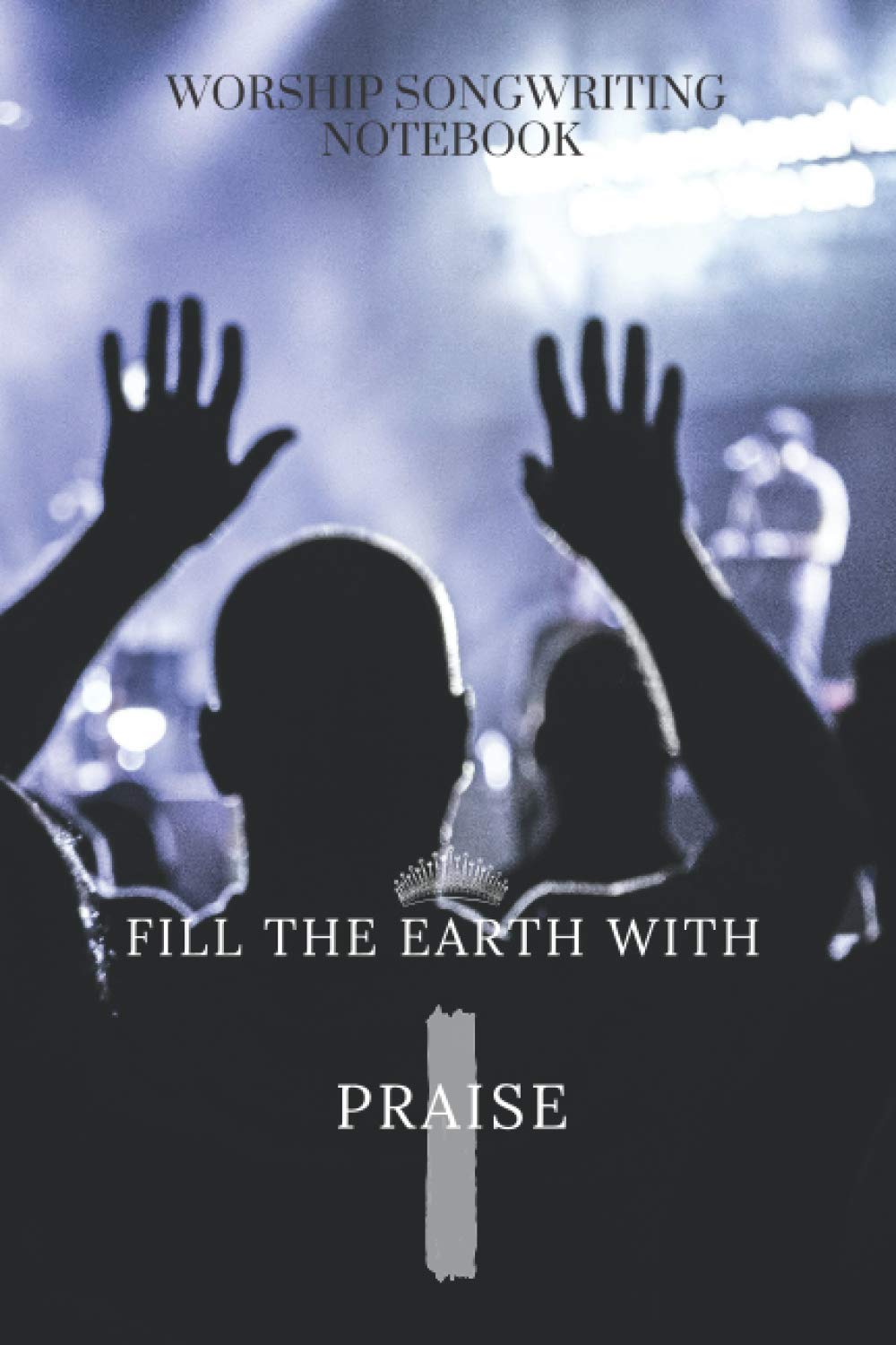 capítulo por capítulo baixar Worship Songwriting Notebook: 6x9 Songwriting Notebook | Journal for writing over 50 worship songs | Inspirational Journal | Worship Song Creation