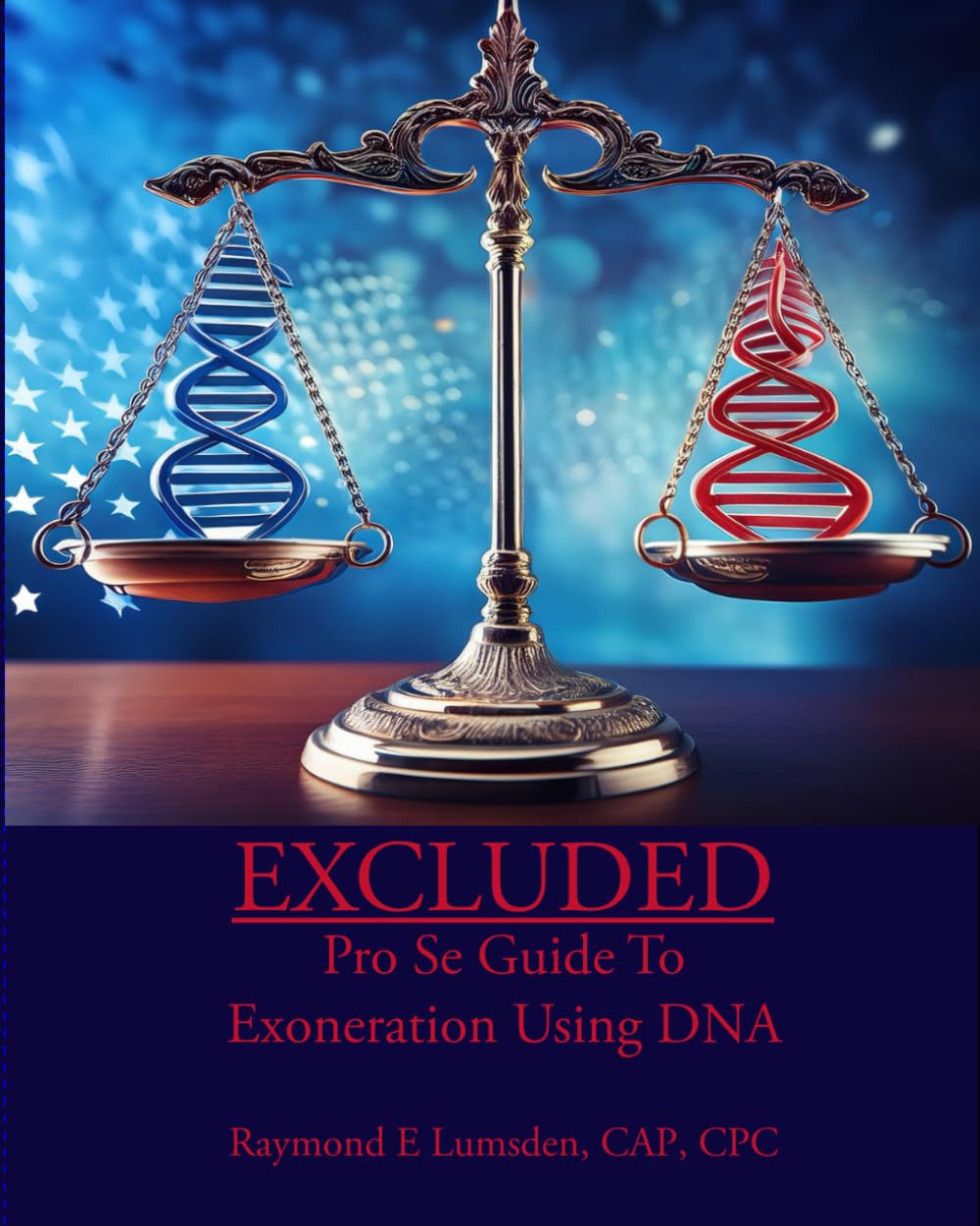 EXCLUDED: Pro Se Guide to Exoneration Using DNA baixar o livro de graça