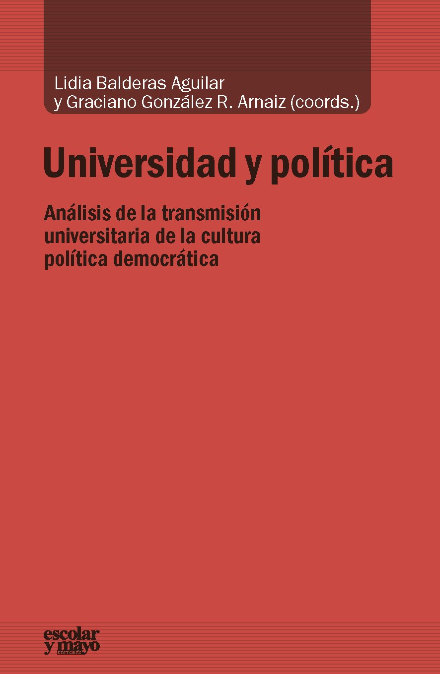 Universidad y política: Análisis de la transmisión universitaria de la cultura política democrática baixar livro de graça