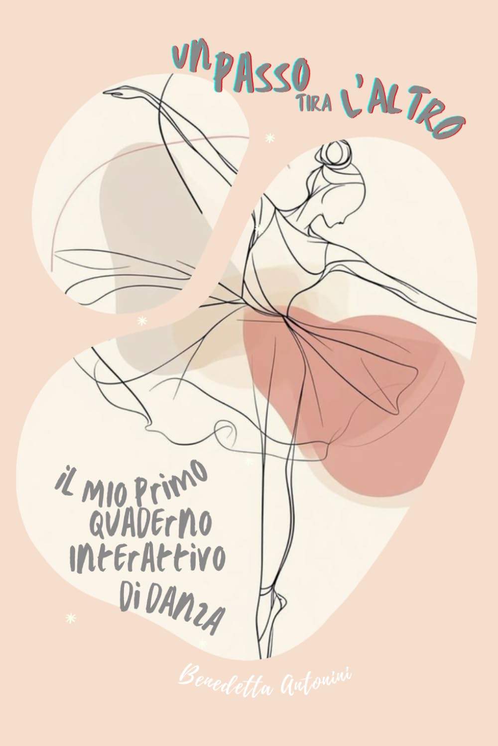 Un passo tira l'altro: Il mio primo quaderno interattivo di danza (Italian Edition) baixar o livro de graça