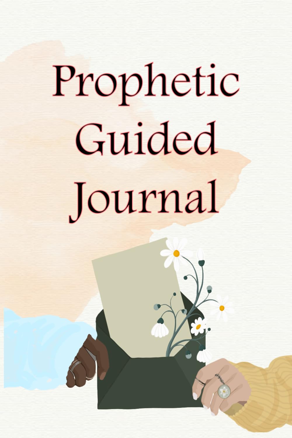 Prophetic Guided Journal: Track, Test, & Understand God's Voice through Prophetic Words, Dreams, Visions, Signs, Wonders. Composition Size (6"x9.") 120 pages baixar o livro de graça