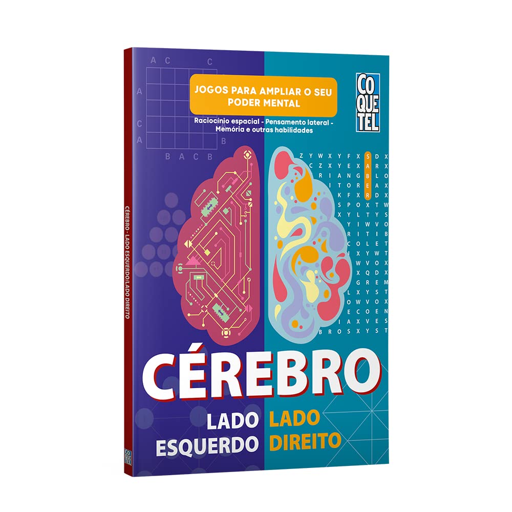 Cérebro lado esquerdo-lado direito: Raciocínio espacial - Pensamento lateral - Memória e outras habilidades - Jogos para ampliar o seu poder mental: 3 baixar livro de graça