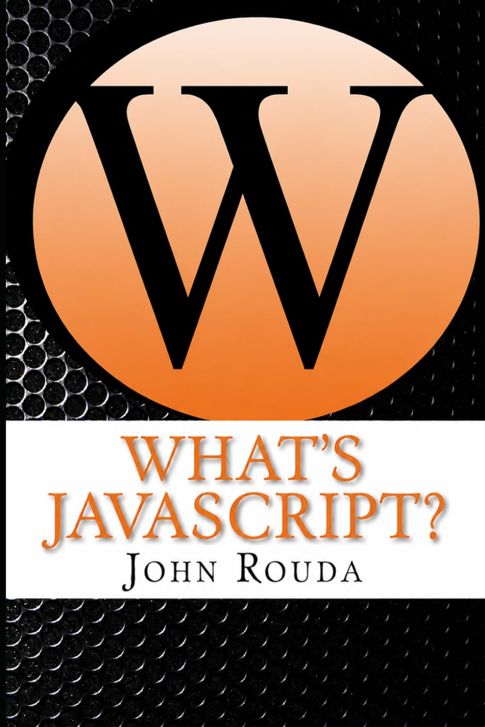 capítulo por capítulo baixar What's JavaScript?: Learn It in 8 Hours (What's the Web?)