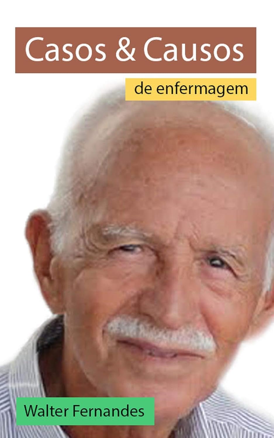 ler totalmente Casos e Causos de Enfermagem