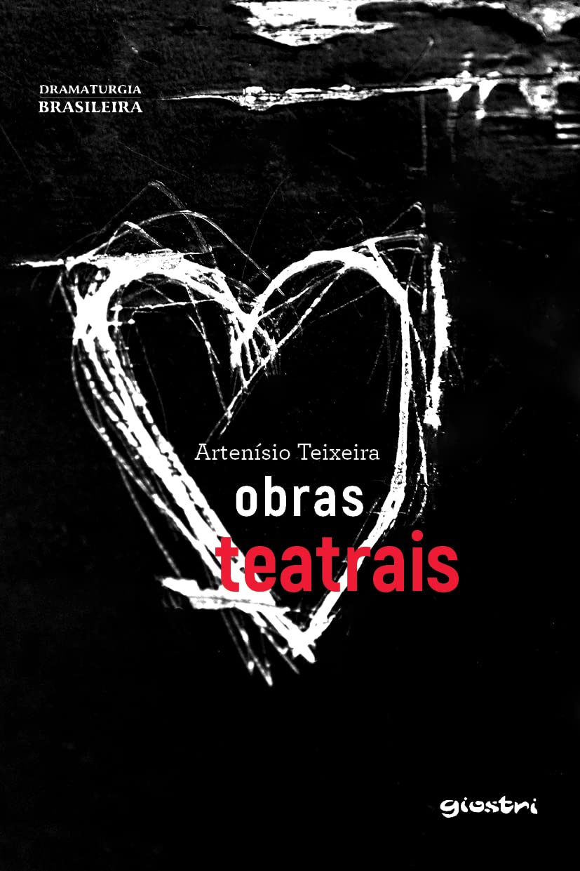Artenísio Teixeira: Obras Teatrais baixar livro de graça