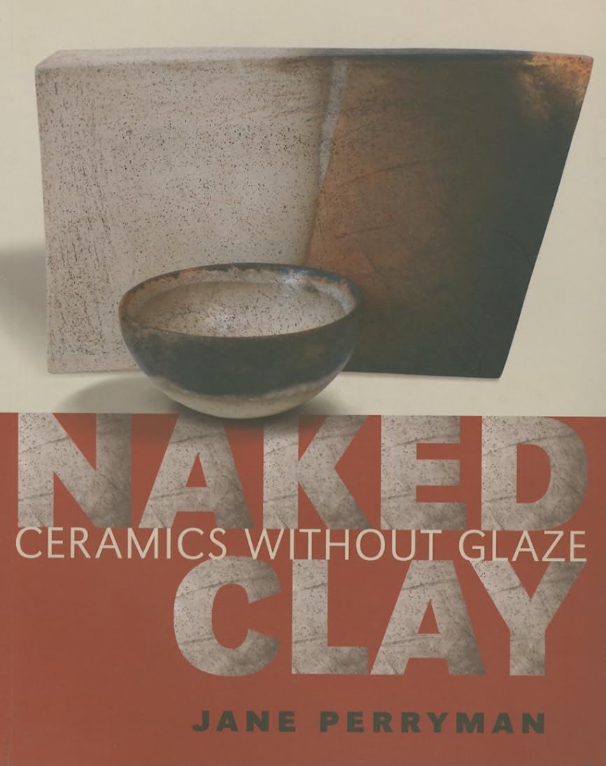 Naked Clay: Ceramics Without Glaze baixar livro de graça