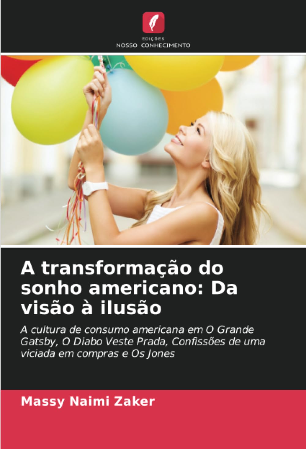 ler totalmente A transformação do sonho americano: Da visão à ilusão