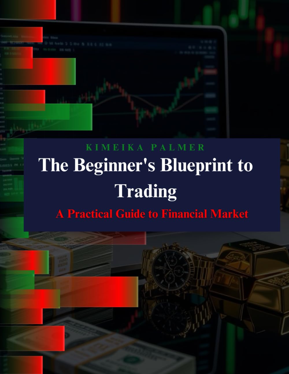 The Beginner's Blueprint to Trading: A Practical Guide to Financial Markets baixar livro de graça