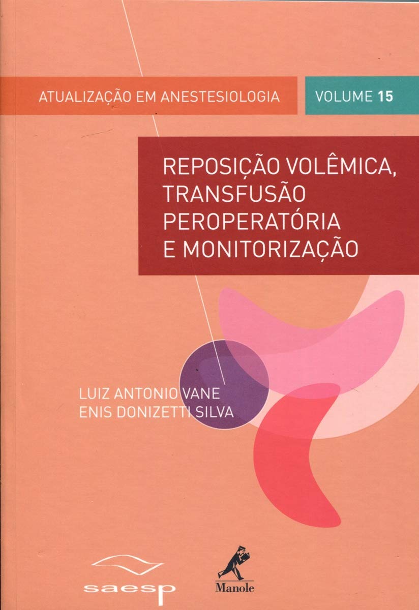 Reposição volêmica, transfusão peroperatória e monitorização baixar livro de graça