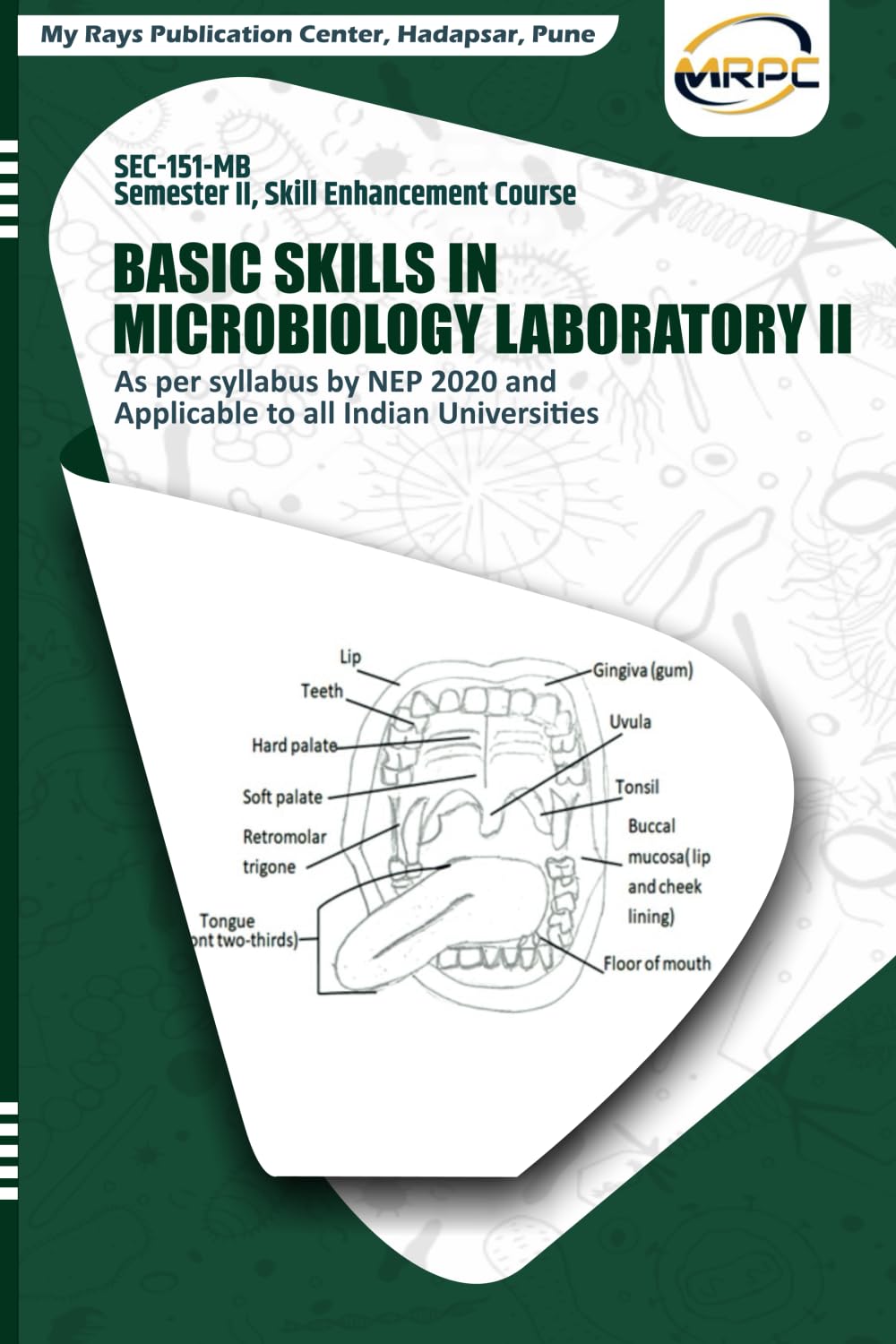 capítulo por capítulo baixar Basic Skills in Microbiology Laboratory II: SEC-151-MB Semester II, Skill Enhancement Course As per syllabus by NEP 2020 and Applicable to all Indian Universities
