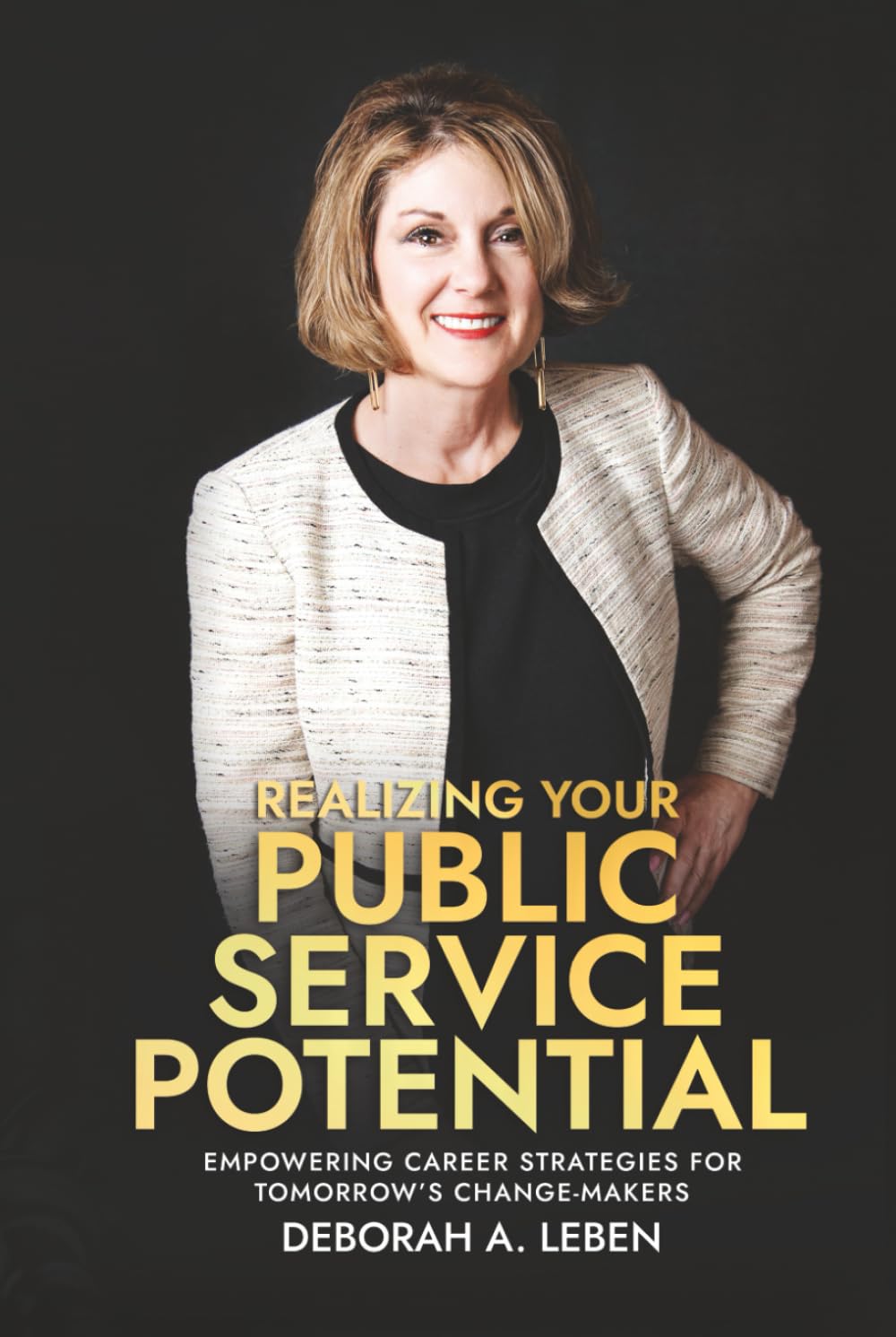 ler totalmente Realizing Your Public Service Potential: Empowering Career Strategies for Tomorrow's Change-Makers