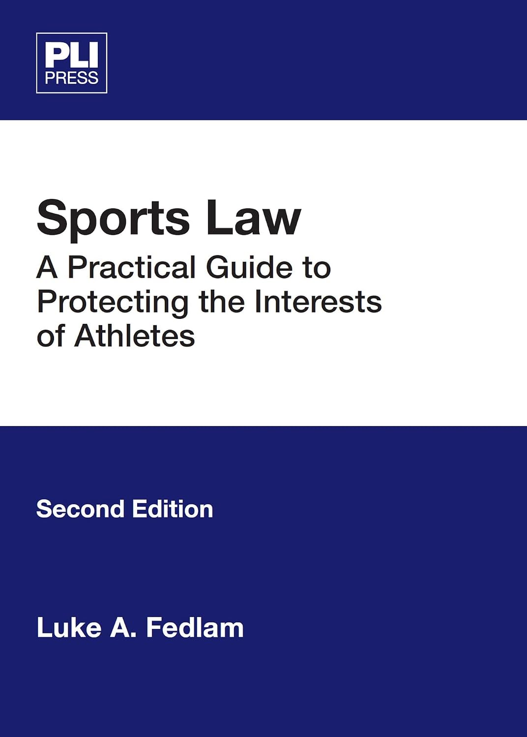 Sports Law: A Practical Guide to Protecting the Interests of Athletes (Second Edition) (English Edition)
