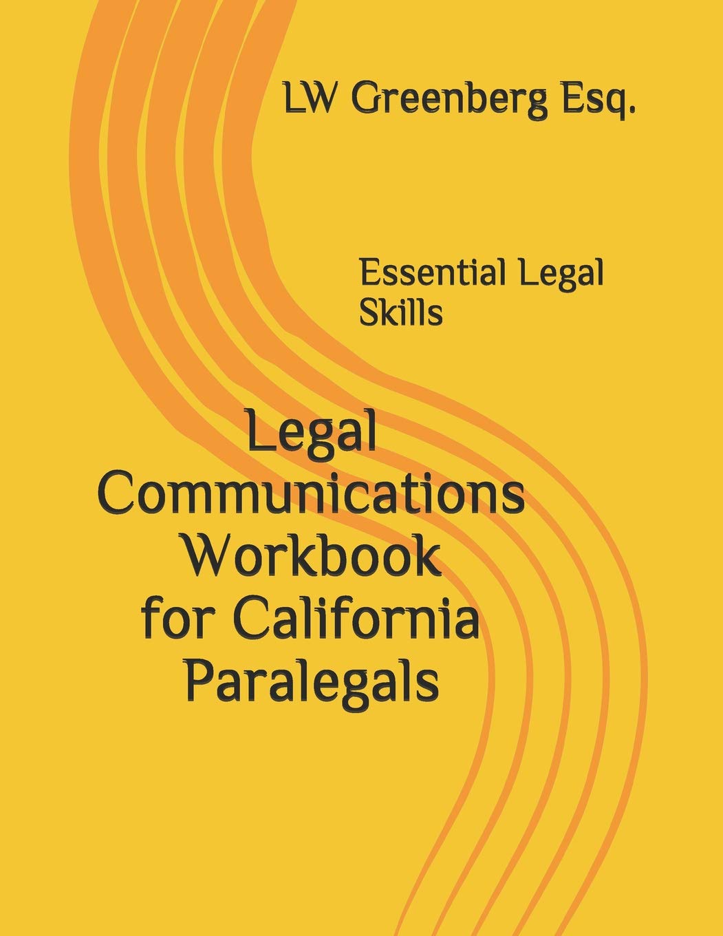 Legal Communications Workbook for California Paralegals: Essential Legal Skills baixar livro de graça