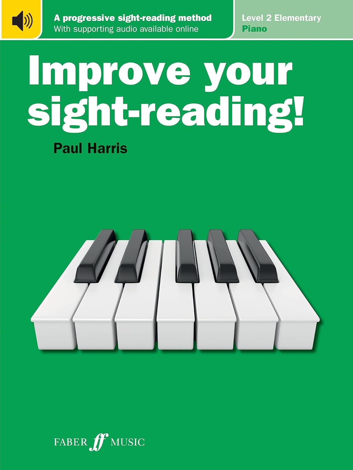 Improve Your Sight-reading!: A Progressive, Interactive Approach to Sight-reading: Piano Level 2 Elementary